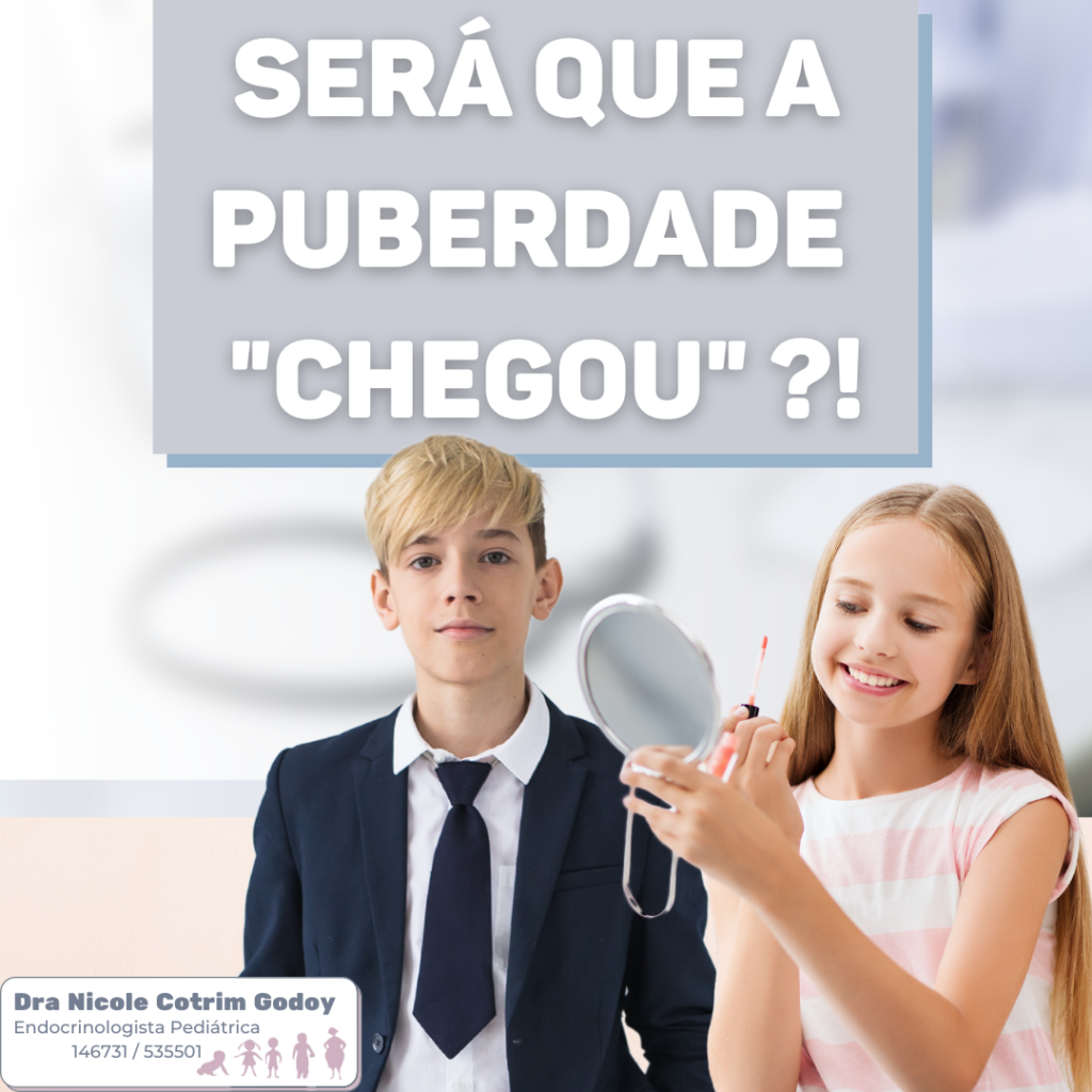 Será que a Puberdade chegou?