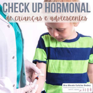 CHECK UP COM O ENDOCRINO INFANTIL